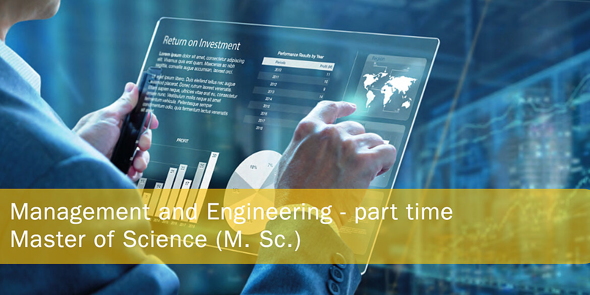 Part time - Management and Engineering - Master of Science (M. Sc.)