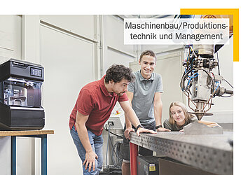 Maschinenbau / Produktionstechnik und -management - Bachelor of Enginnering