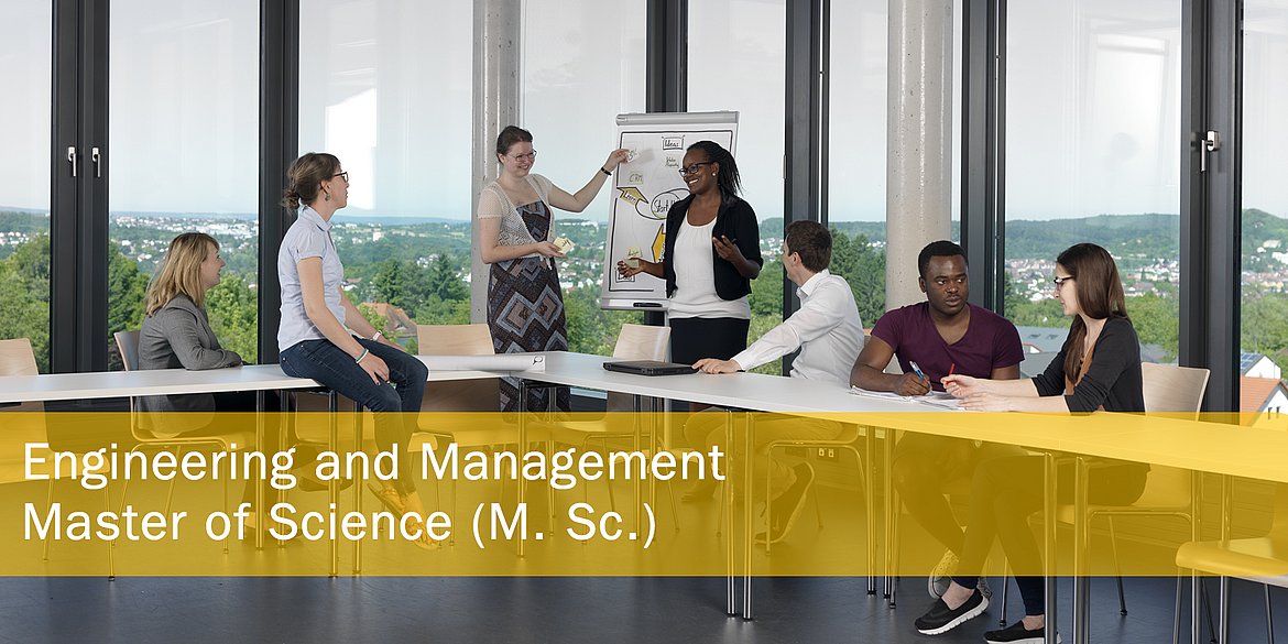 Engineering and Management - Master of Science (M. Sc.)